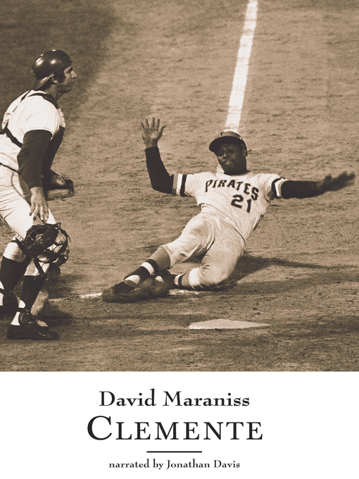 Title details for Clemente by David Maraniss - Available